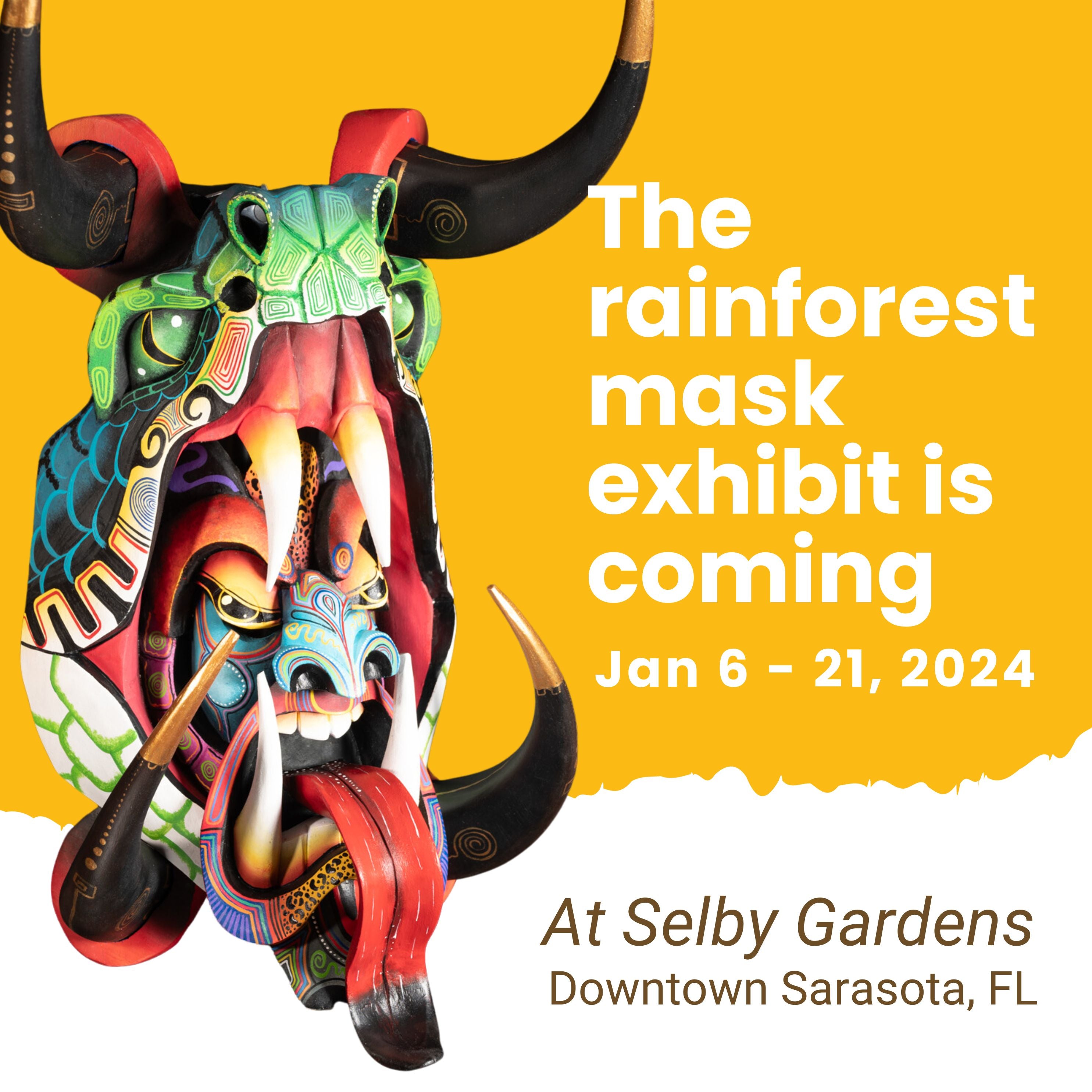 Boruca Rainforest Masks Return to Selby Gardens Jan 2024