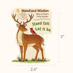 Deer Sticker - Stand Tall. Let it be.