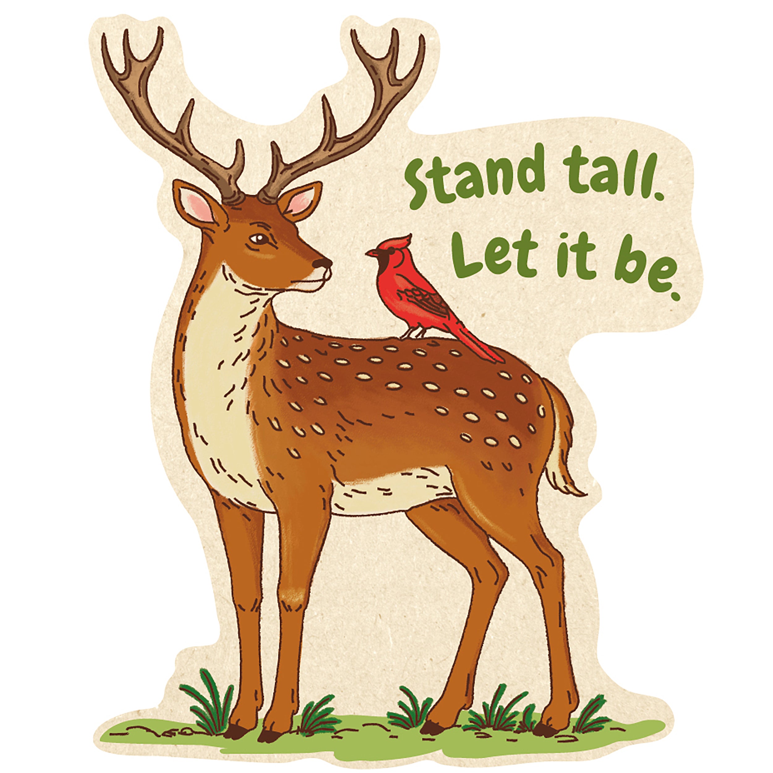 Deer Sticker - Stand Tall. Let it be.