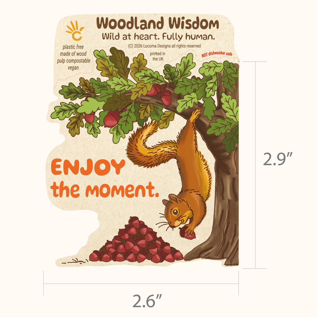 Squirrel Sticker “Enjoy the moment.”